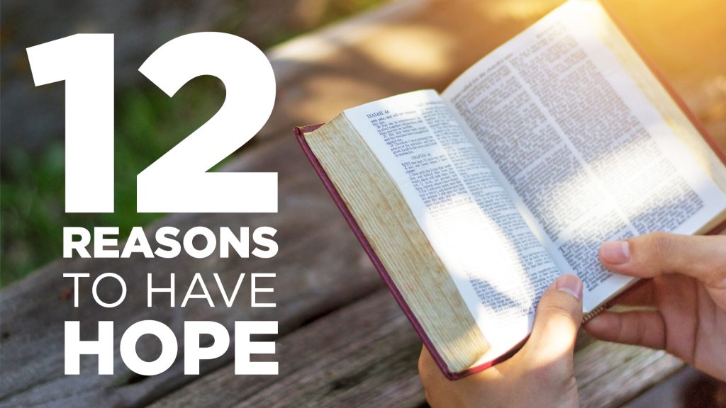 12 Reasons to Have Hope