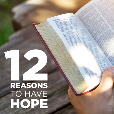 12 Reasons to Have Hope
