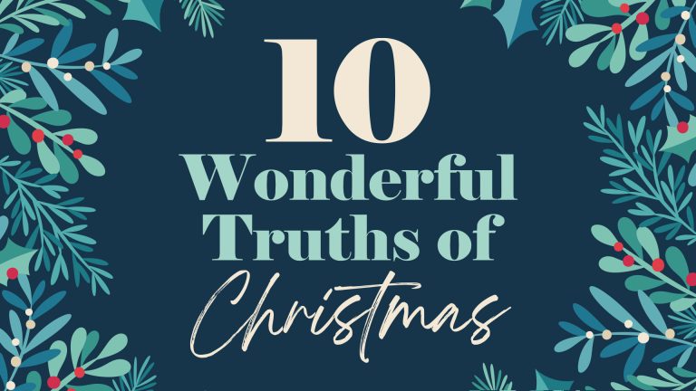 10 Wonderful Truths of Christmas