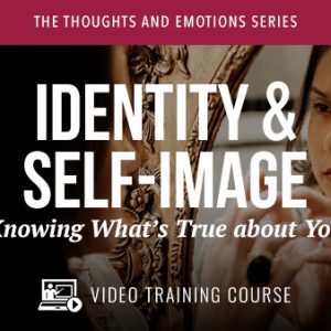 Identity & Self-Image Video Course