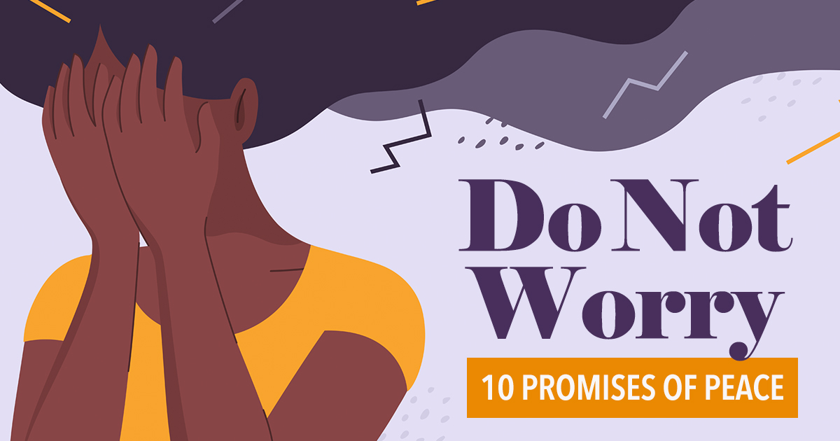 Read more about the article Do Not Worry: 10 Promises of Peace