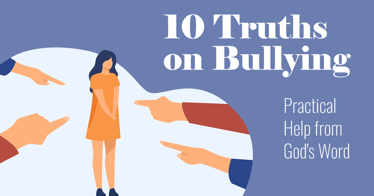 Read more about the article 10 Truths on Bullying: Practical Help from God’s Word
