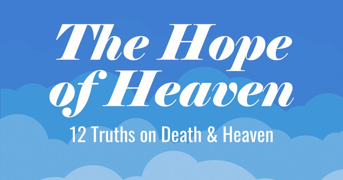 Read more about the article The Hope of Heaven