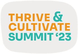 Thrive & Cultivate Summit